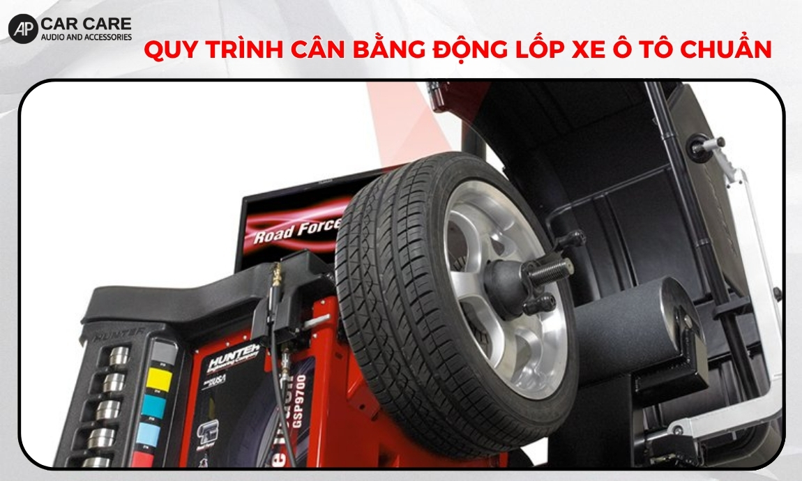 Quy trình cân bằng động lốp xe ô tô chuẩn
