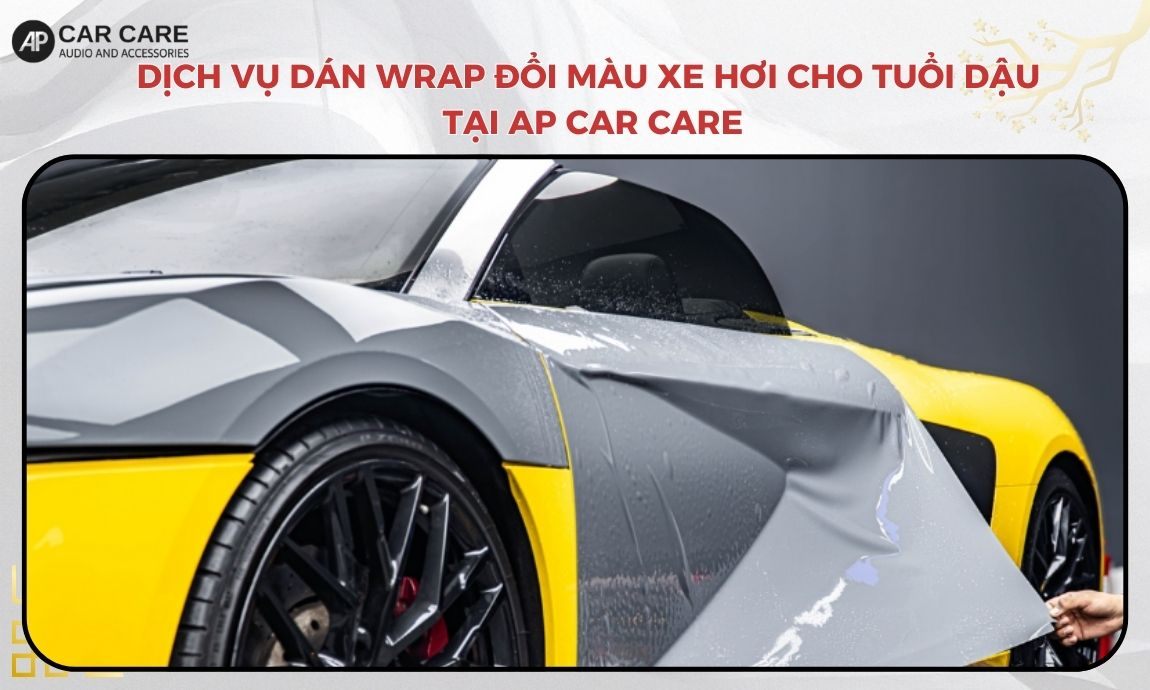 Dịch vụ dán wrap đổi màu xe hơi cho tuổi Dậu tại AP Car Care