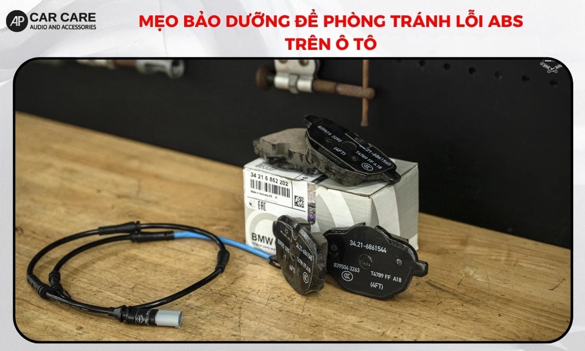 Mẹo bảo dưỡng để phòng tránh lỗi ABS trên ô tô