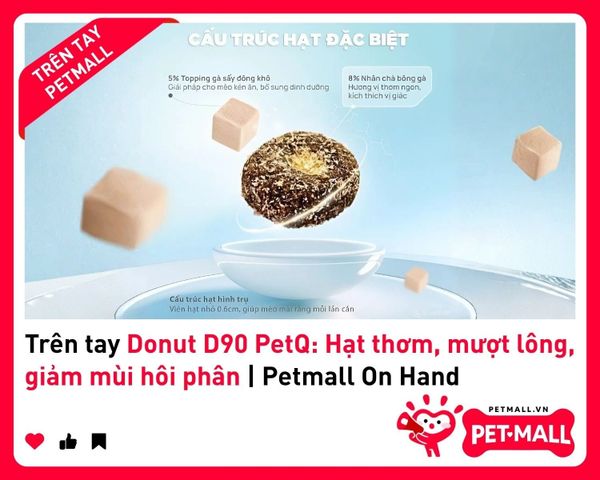 Trên tay Donut D90 PetQ: Hạt thơm, mượt lông, giảm mùi hôi phân | Petmall On Hand 1