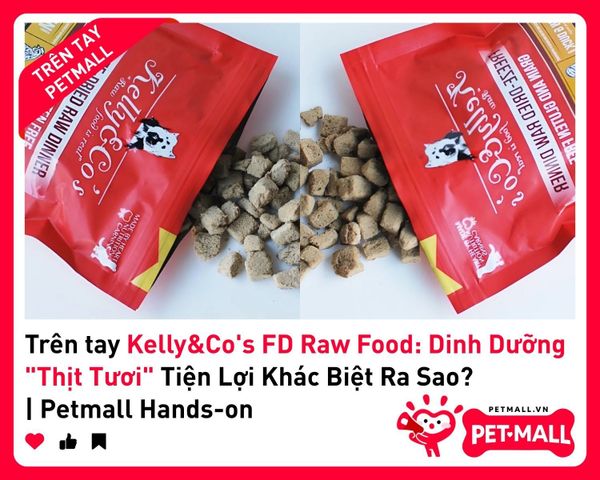 Trên tay Kelly&Co's FD Raw Food: Dinh Dưỡng 