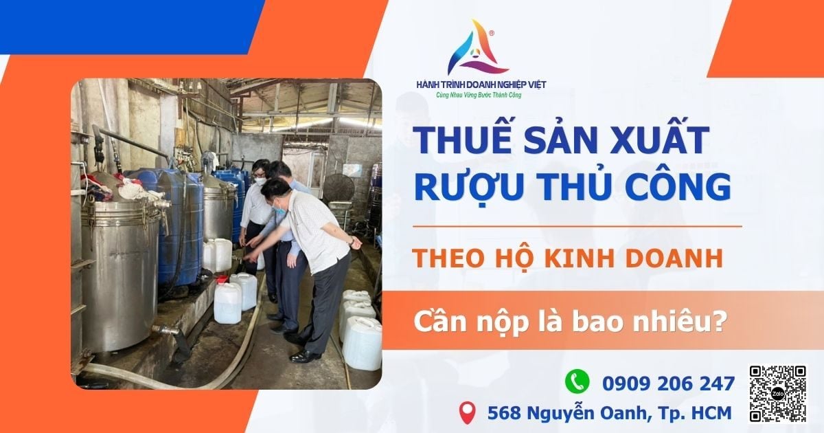 Thuế sản xuất rượu thủ công theo hộ kinh doanh phải nộp bao nhiêu?