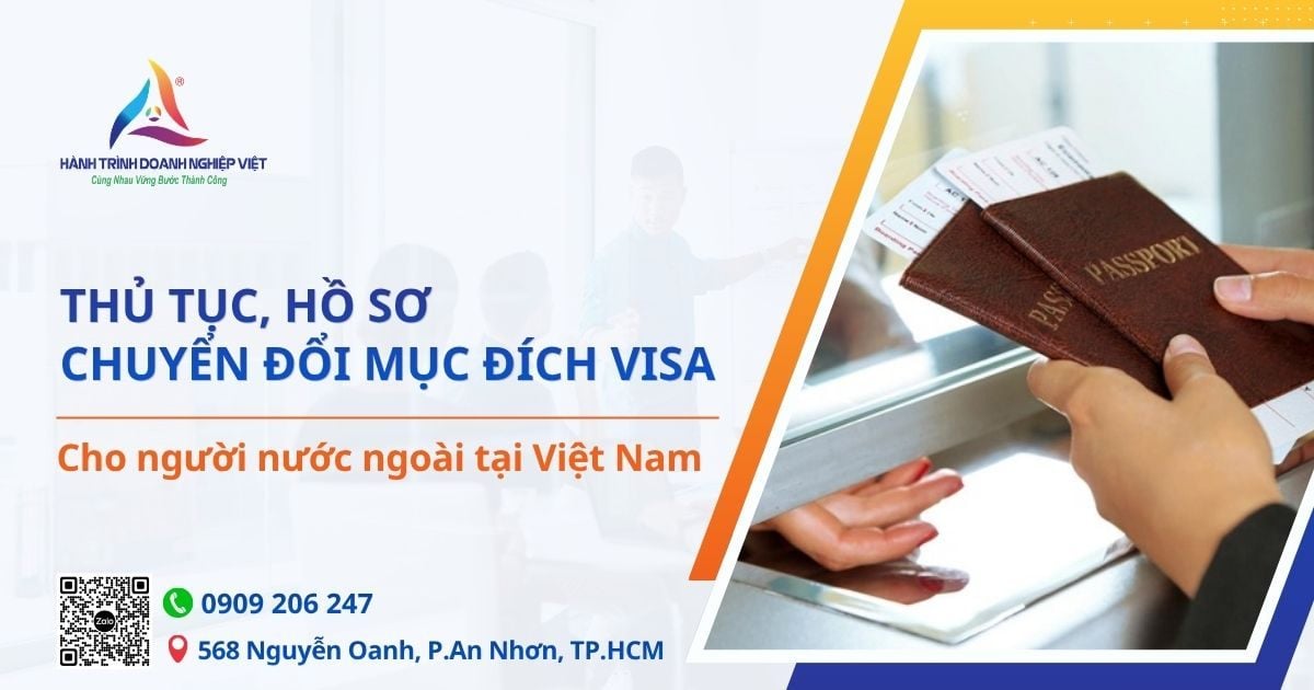 Thủ tục và hồ sơ chuyển đổi mục đích visa cho người nước ngoài tại Việt Nam
