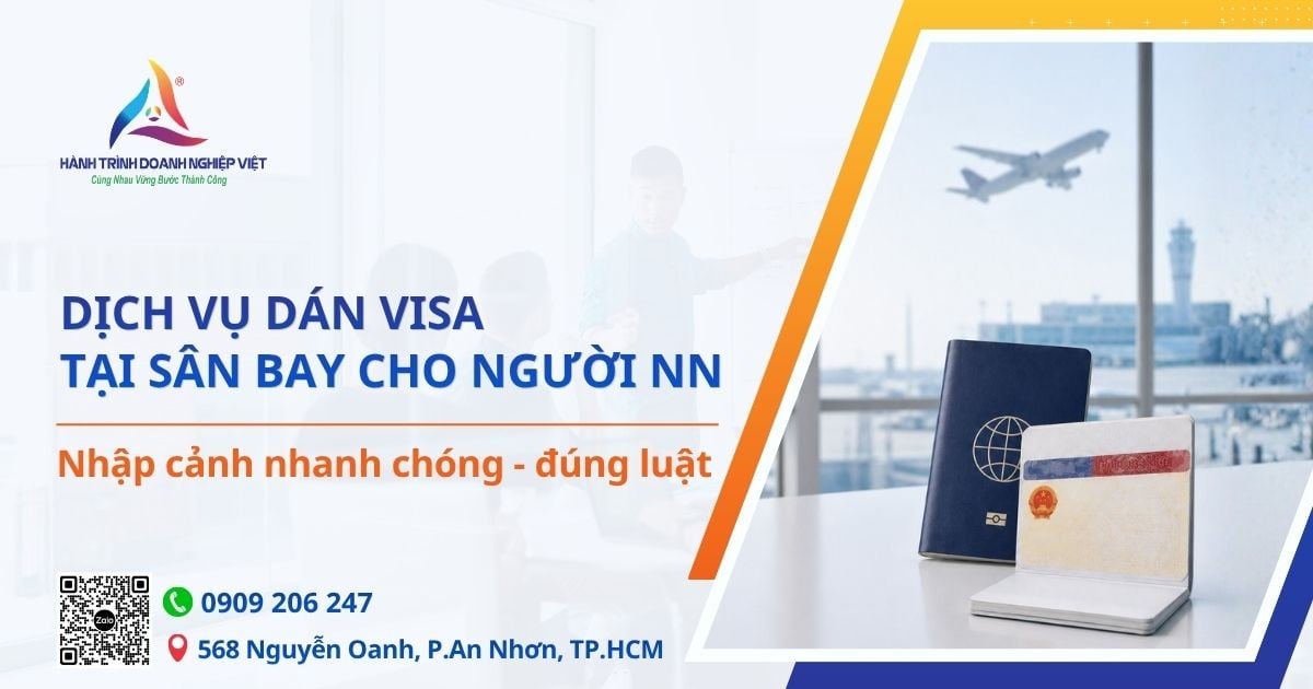 Dịch vụ dán visa tại sân bay cho người nước ngoài nhập cảnh nhanh chóng đúng luật