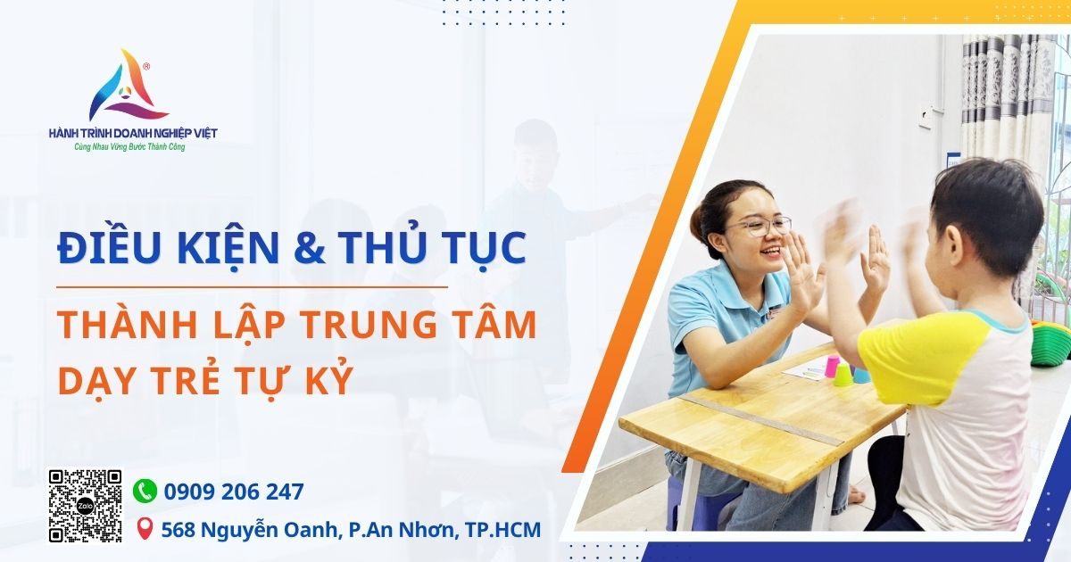 Điều kiện và thủ tục thành lập trung tâm trẻ tự kỷ mới nhất 2026