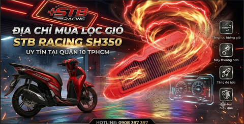 Địa Chỉ Mua Lọc Gió STB Racing SH350 Uy Tín Quận 10 TPHCM