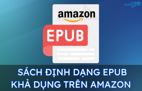 SÁCH TỪ AMAZON CHÍNH THỨC CÓ ĐỊNH DẠNG EPUB