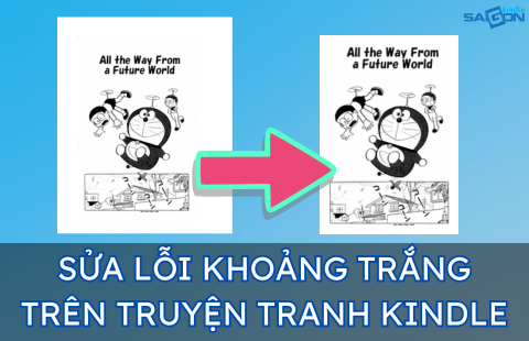 sửa lỗi khoảng trắng truyện tranh kindle