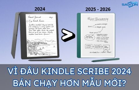 vì đâu kindle scribe 2024 lại hot hơn kindle scribe đời mới nhất?