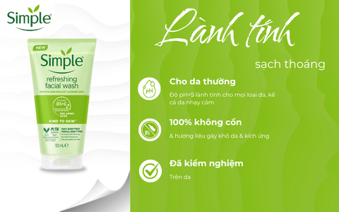 Simple Kind to Skin Refreshing Facial Wash – Dành cho da nhạy cảm & da thường - nhanvan.vn