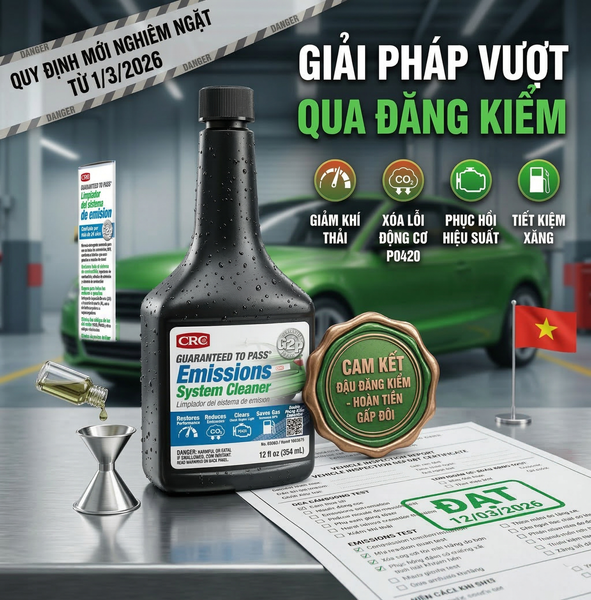 Giải Pháp Vượt Qua Đăng Kiểm Khí Thải Ô Tô Dễ Dàng Với CRC Guaranteed To Pass (Chuẩn Quy Định 2026)
