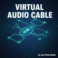 VB-Cable / Virtual Audio Cable — Cáp âm thanh ảo miễn phí