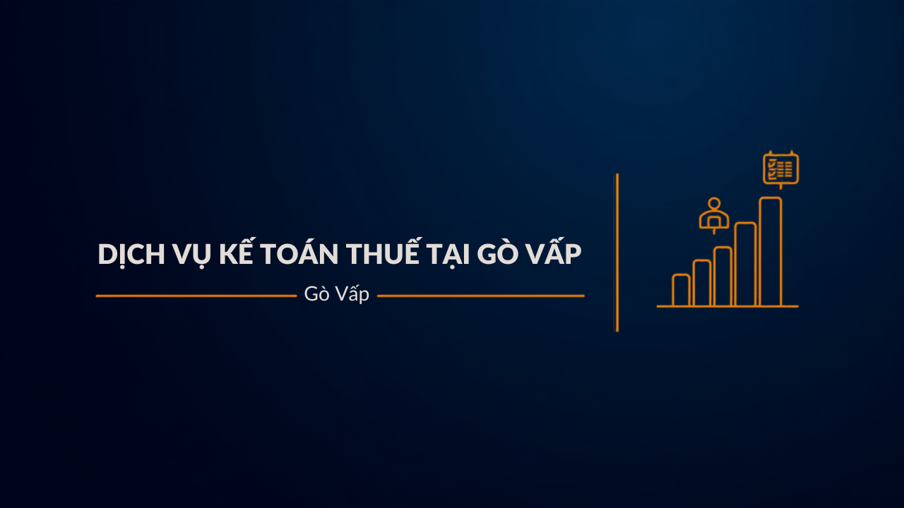 Dịch vụ kế toán thuế tại Phường Hạnh Thông, Gò Vấp TP.HCM