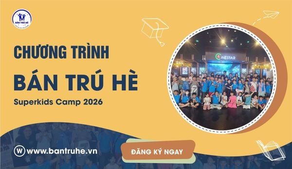 Chương trình Superkids Camp 2026 của Bán Trú Hè thu hút nhiều bé tham gia