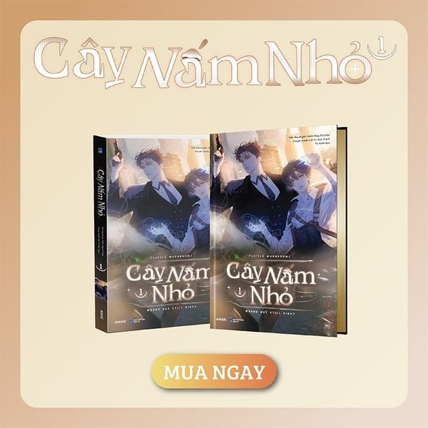 Cây Nấm Nhỏ - Tập 1 (Đã phát hành)