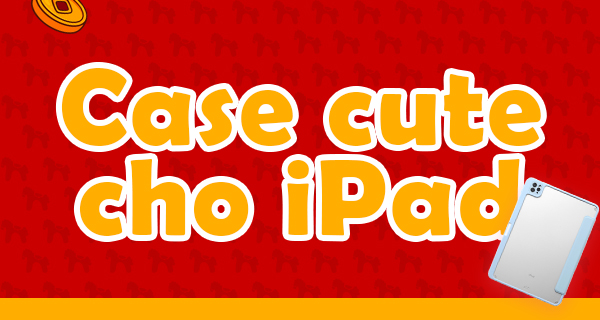 Bao da & Case iPad