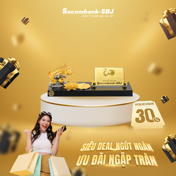 SIÊU DEAL NGÚT NGÀN - ƯU ĐÃI NGẬP TRÀN CHÀO ĐÓN BLACK FRIDAY ĐÃ CHÍNH THỨC KHỞI ĐỘNG TẠI SACOMBANK-SBJ!