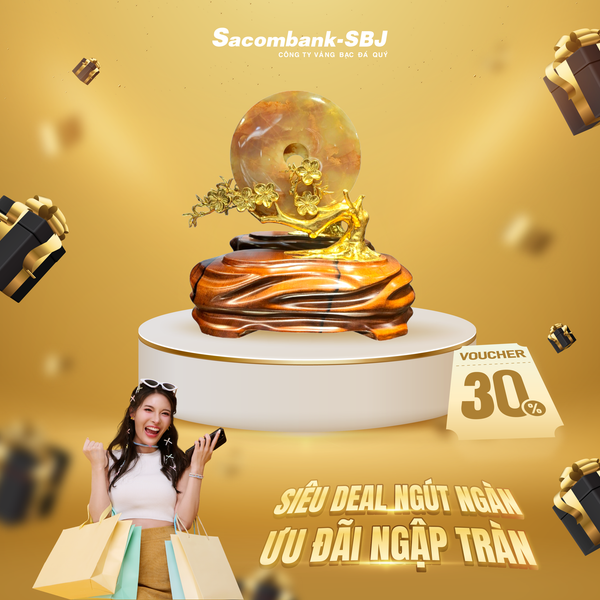 SIÊU DEAL NGÚT NGÀN - ƯU ĐÃI NGẬP TRÀN CHÀO ĐÓN BLACK FRIDAY ĐÃ CHÍNH THỨC KHỞI ĐỘNG TẠI SACOMBANK-SBJ!