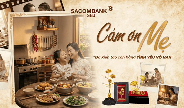 CẢM ƠN MẸ - ĐÃ KIẾN TẠO CON BẰNG TÌNH YÊU VÔ HẠN
