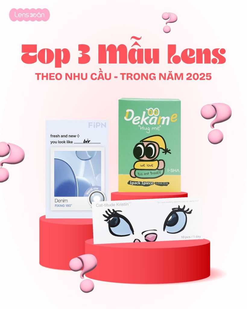 top 3 màu lens theo nhu cầu được yêu thích nhất năm 2025