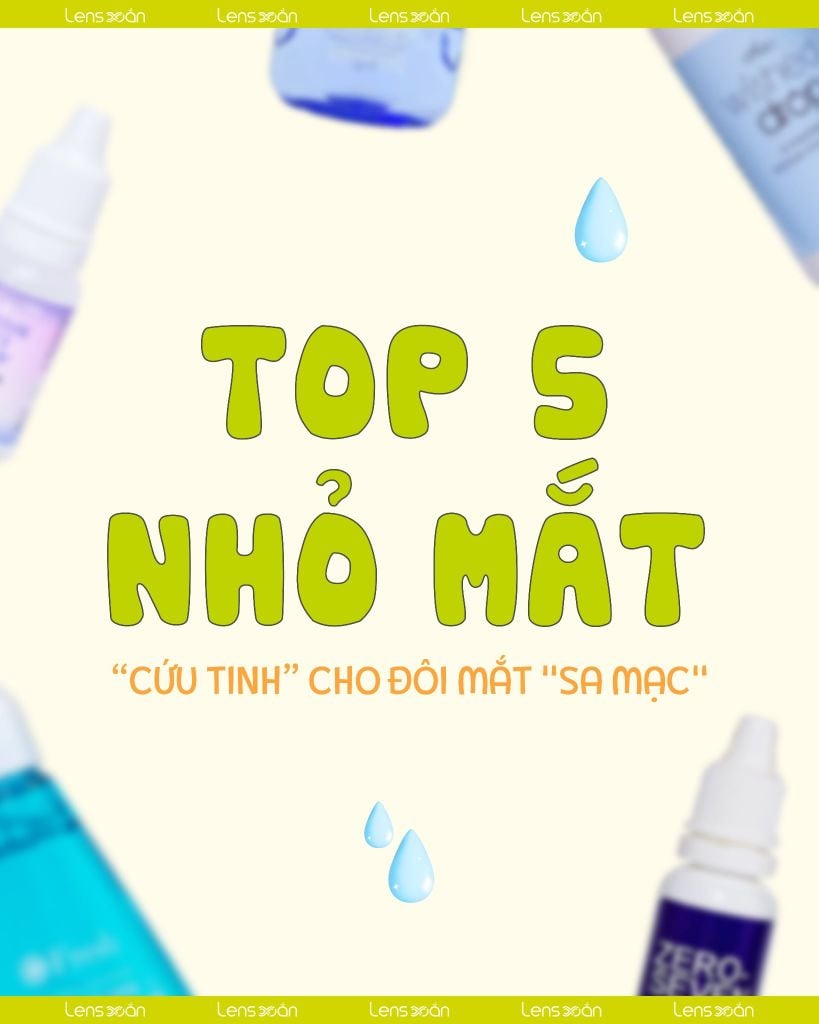 top 5 nhỏ mắt dành cho lens an toàn 2025 – zero seven anyday olola ofresh nixcare