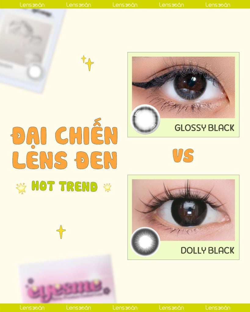 So sánh lens đen Glossy Black và Dolly Black hot trend 2025