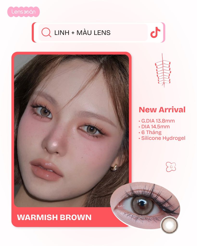 Warmish Brown – Lens hợp tên Linh Tết 2026 tại Lens Xoắn