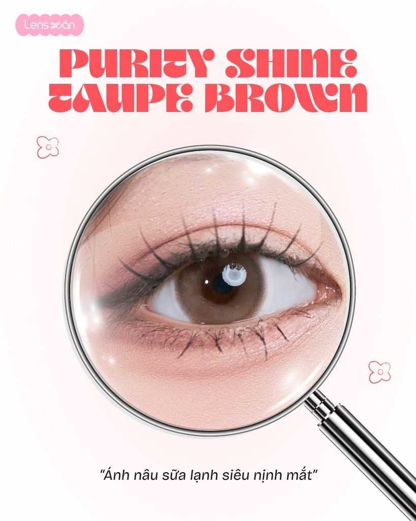 Purity Shine Taupe Brown Olola lens nâu sữa lạnh tự nhiên