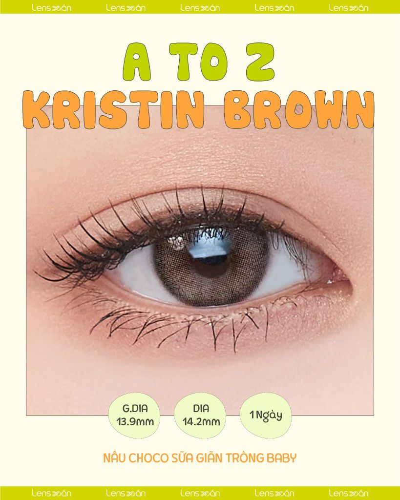 Lens A to Z Brown Hapa Kristin màu nâu choco sữa giãn tròng 13.9mm