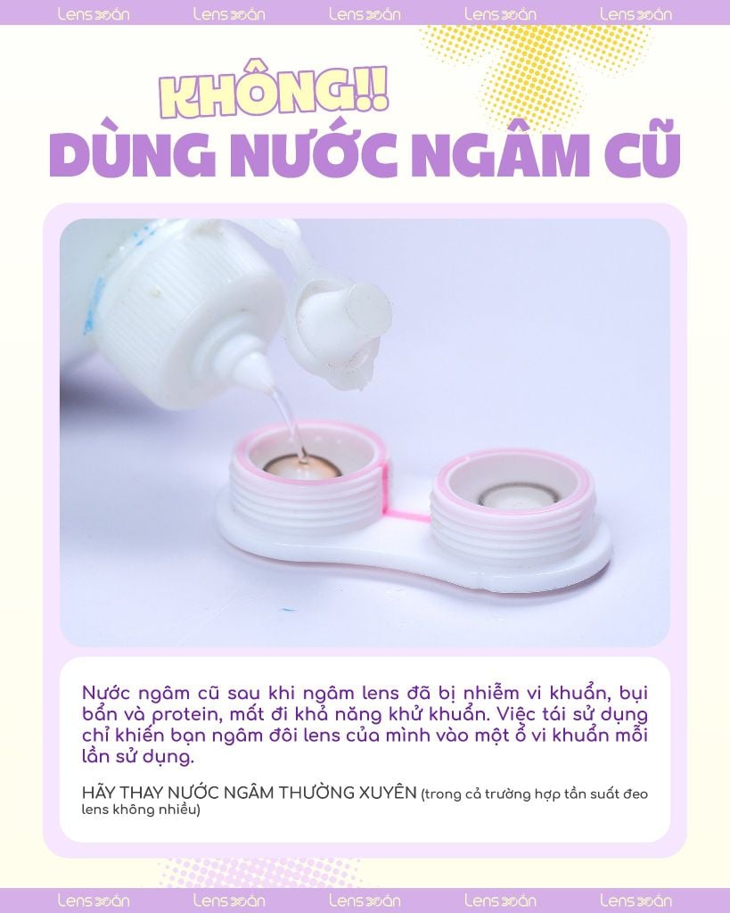 KHÔNG dùng lại nước ngâm cũ – Bí kíp vệ sinh lens từ Lens Xoắn