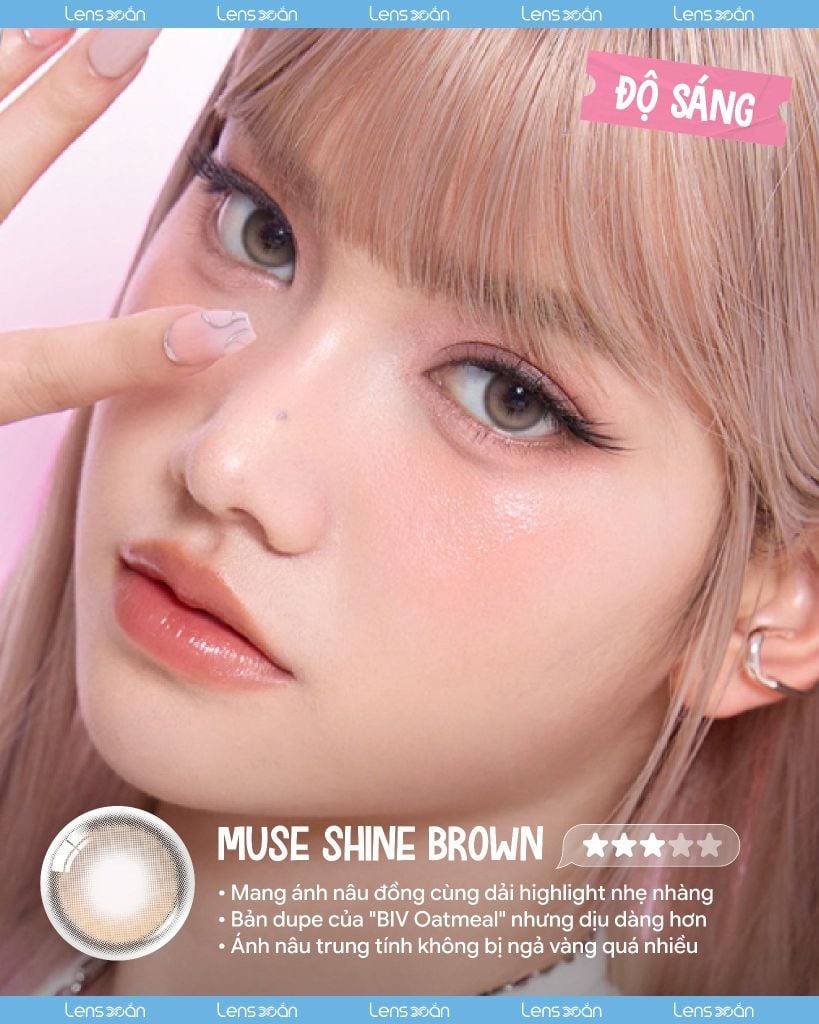 Review Muse Shine Brown OLENS nâu lạnh highlight đeo mắt thật tự nhiên