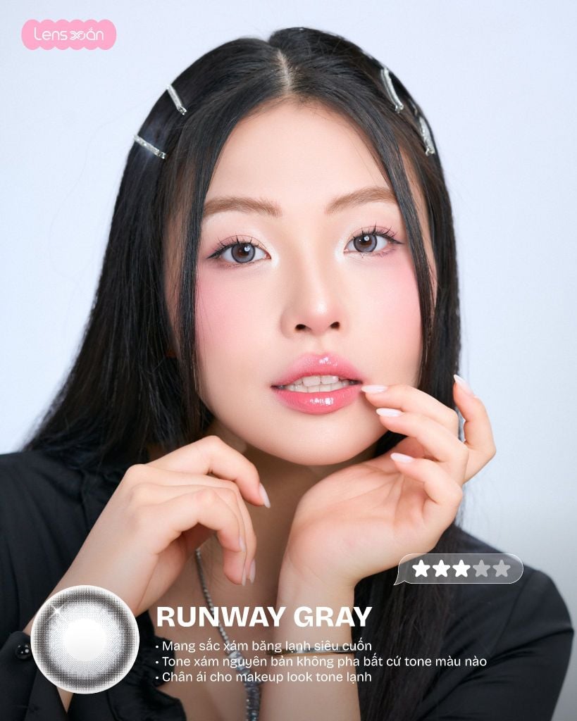 Lens Runway Gray QRSESSED ánh xám băng lạnh bắt sáng tự nhiên