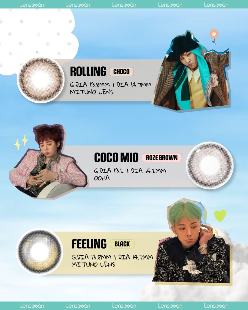 Lens đẹp cho concert G-DRAGON, ROLLING CHOCO, COCO MIO ROZE BROWN, FEELING BLACK