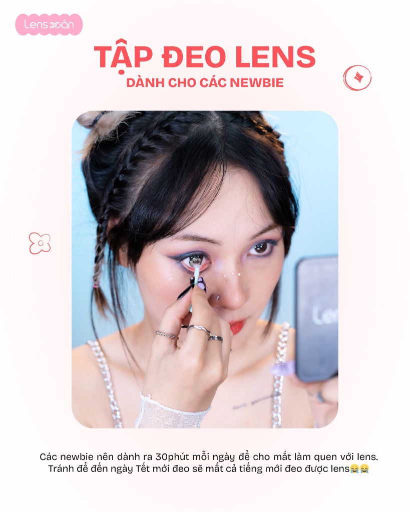 Lưu ý đeo lens trước Tết để đầu năm không bị xu