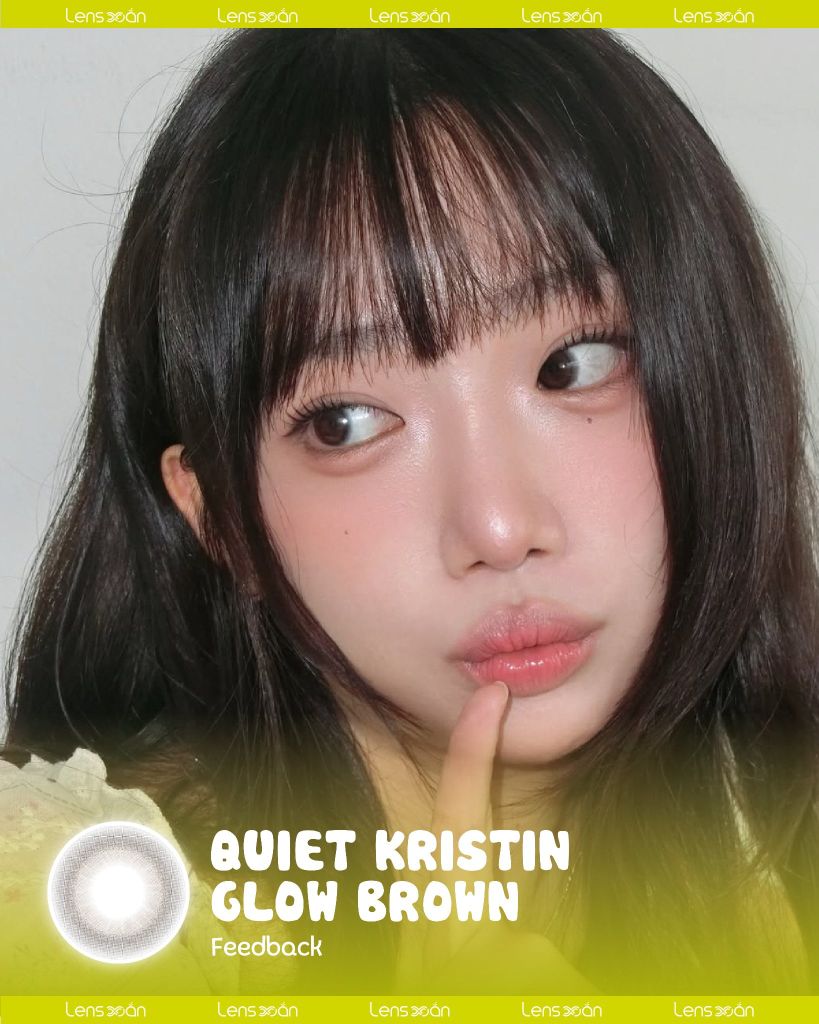 Quiet Kristin Glow Brown Hapa Kristin lens nâu cacao phủ bóng glowy tự nhiên