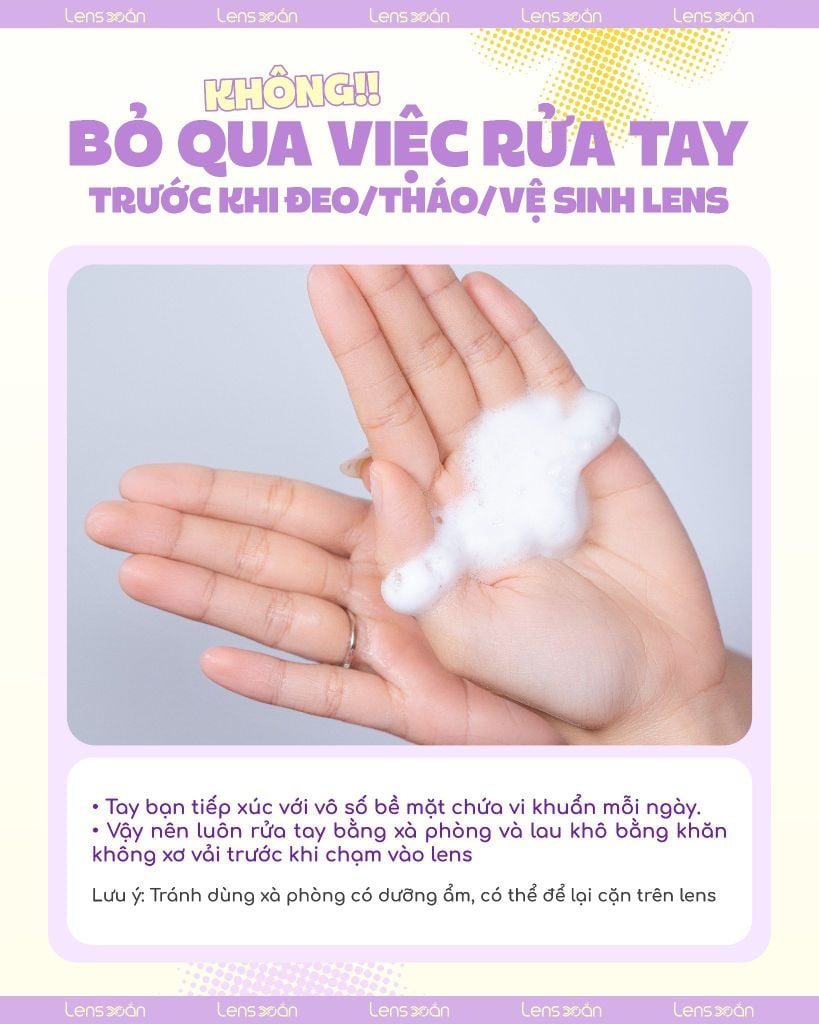 Rửa tay sạch trước khi đeo lens – Thói quen tốt từ Lens Xoắn