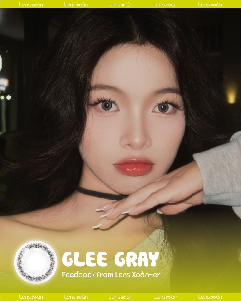 GLEE Gray OLOLA lens xám ánh sữa tự nhiên glowy.