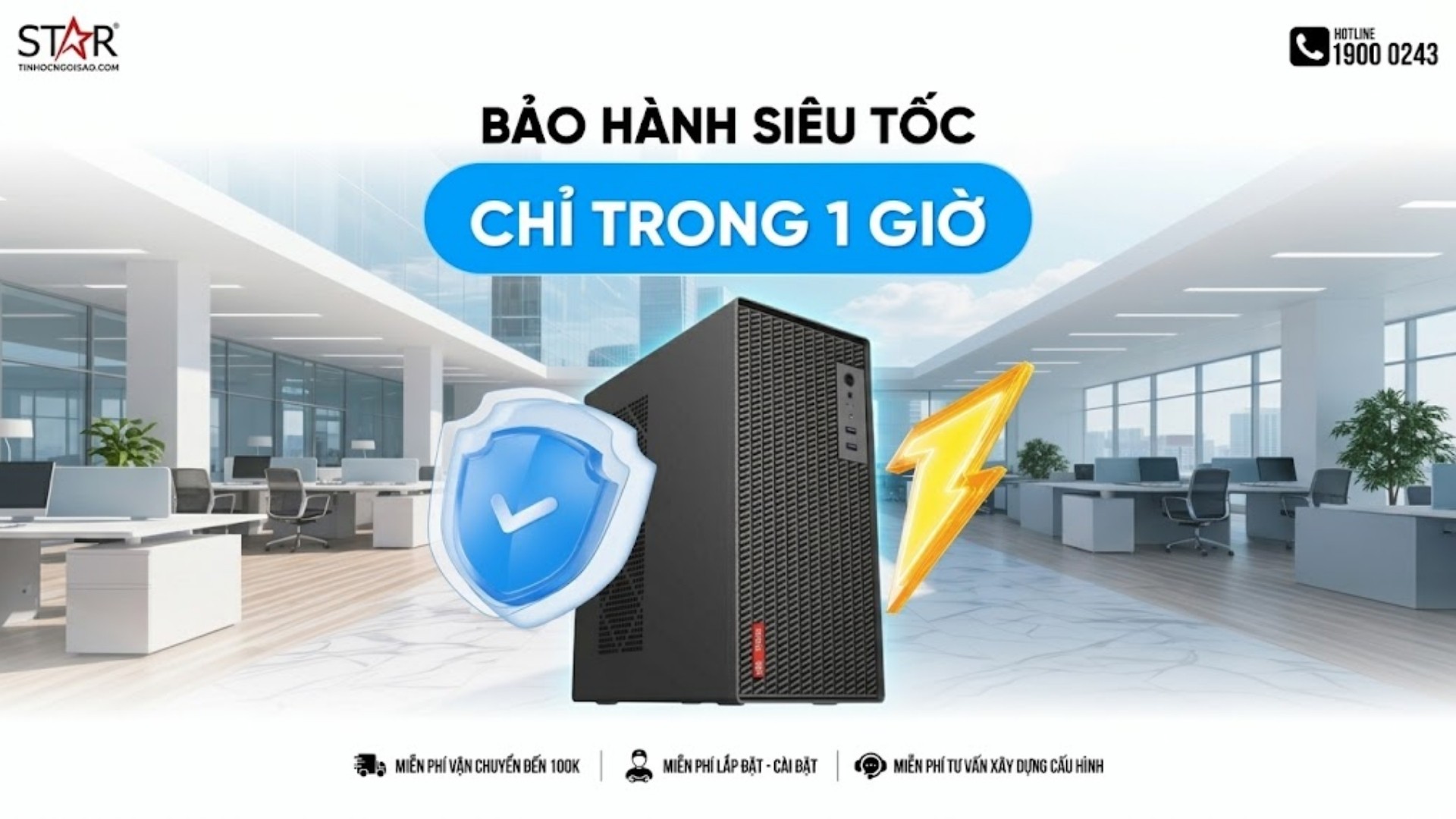Tin Học Ngôi Sao mang đến chính sách bảo hành siêu tốc 1 giờ
