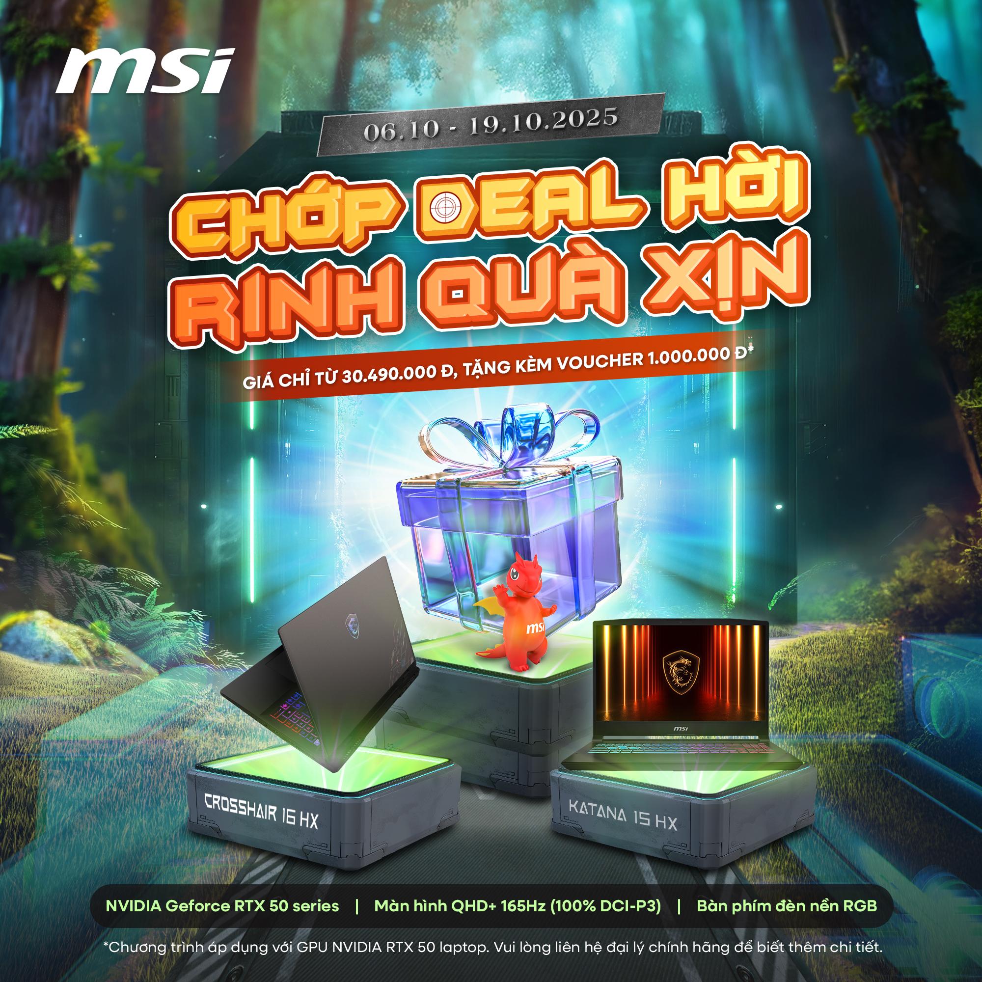 Nhận ngay phiếu mua hàng trị giá 1.000.000đ khi mua laptop MSI dòng Katana hoặc Crosshair trang bị card đồ họa RTX 50 Series