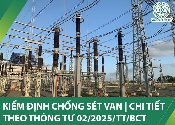 Kiểm định chống sét van là yêu cầu bắt buộc đối với tổ chức, cá nhân sử dụng