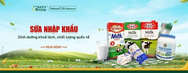 Sua tuoi nhap khau chinh hang Green Food