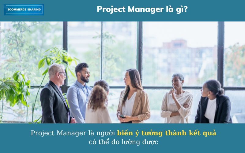 Project-manager-la-gi-PM-la-gi-EC-Sharing