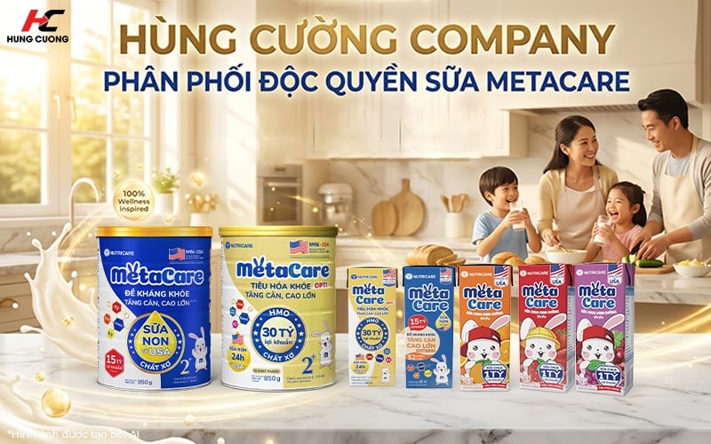 Hùng Cường Company phân phối chính hãng sữa Metacare