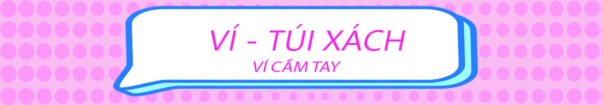 Ví & Túi xách