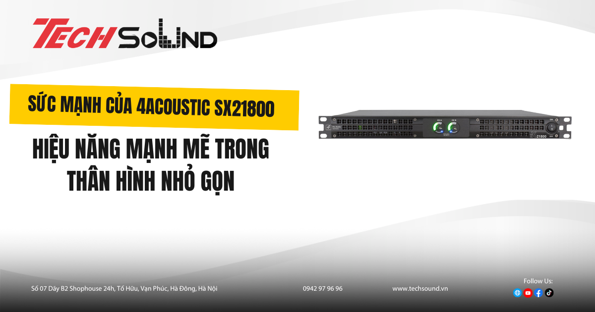 4Acoustic SX21800: Cục đẩy 1U mạnh mẽ, hiệu suất vượt xa mong đợi
