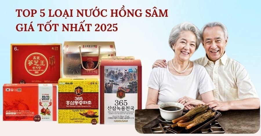 Giá Nước Hồng Sâm Mới Nhất 2025 – Top 5 Sản Phẩm Giá Tốt Nhất Trên Thị Trường