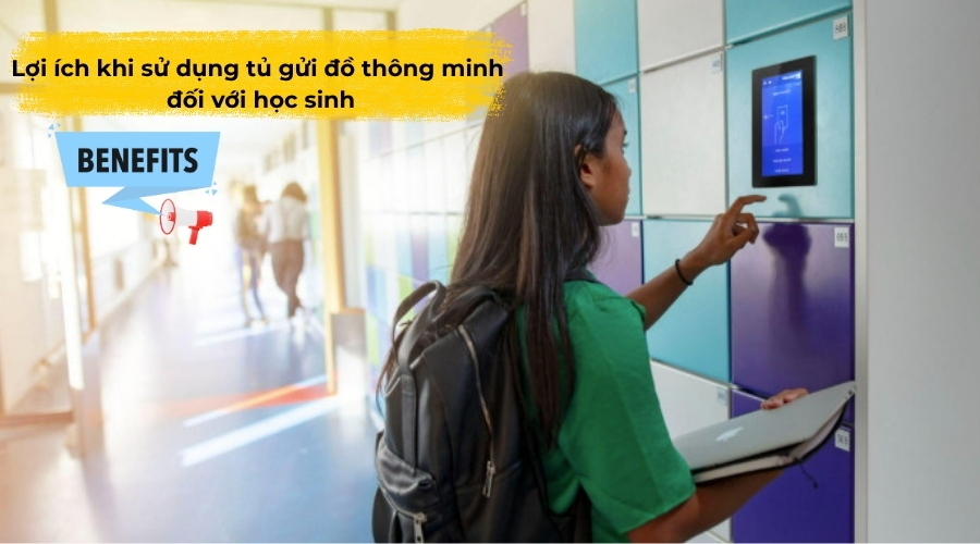 lợi ích khi sử dụng tủ gửi đồ thông minh đối với học sinh