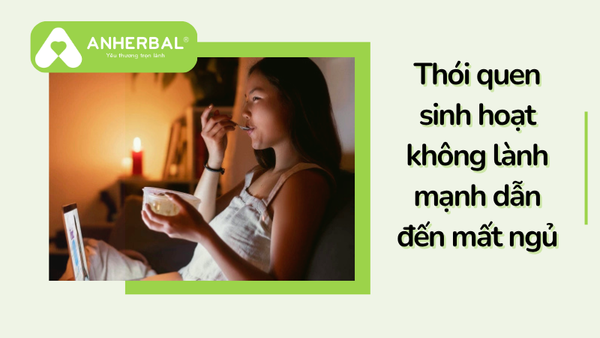 thoi quen sinh hoat khong lanh manh dan den mat ngu