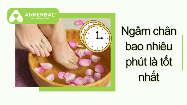 ngam chan bao nhieu phut