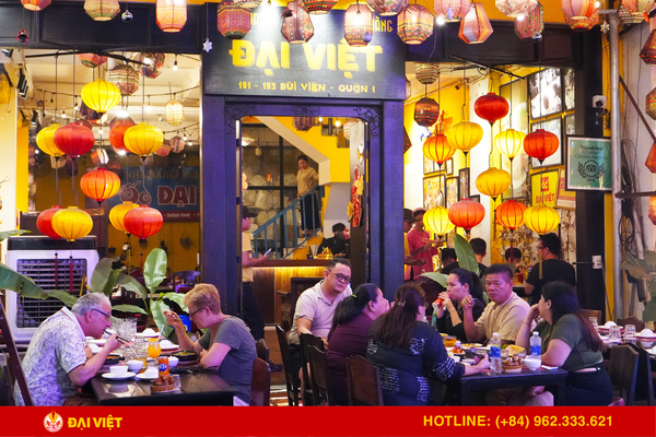 Nhà hàng Đại Việt - điểm đến được lòng đông đảo du khách yêu thích khi ghé quận 1 Sài Gòn